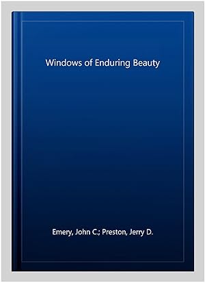 Seller image for Windows of Enduring Beauty for sale by GreatBookPrices