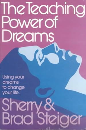 Seller image for Teaching Power of Dreams : Using Your Dreams to Change Your Life for sale by GreatBookPrices