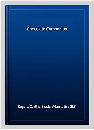 Image du vendeur pour Chocolate Companion mis en vente par GreatBookPrices