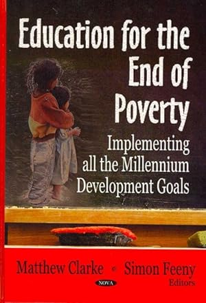 Seller image for Education for the End of Poverty : Implementing All the Millennium Development Goals for sale by GreatBookPrices