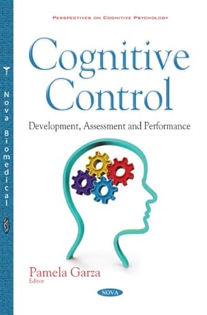 Seller image for Cognitive Control : Development, Assessment and Performance for sale by GreatBookPrices