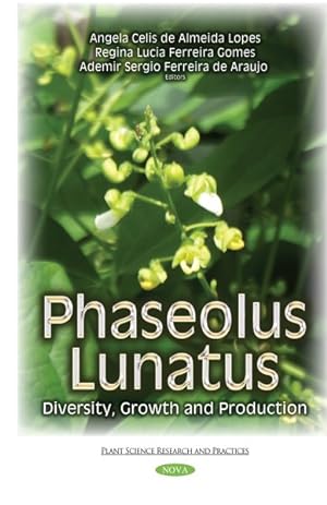 Seller image for Phaseolus Lunatus : Diversity, Growth and Production for sale by GreatBookPrices