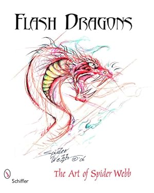 Imagen del vendedor de Flash Dragons : The Art of Spider Webb a la venta por GreatBookPrices