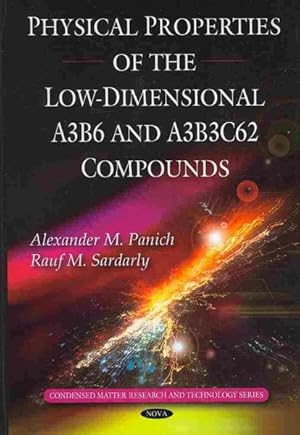 Seller image for Physical Properties of the Low-Dimensional A3B6 and A3B3C62 Compounds for sale by GreatBookPrices