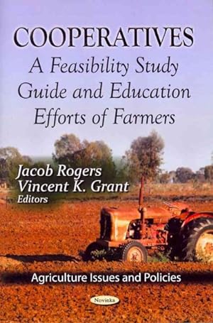 Bild des Verkufers fr Cooperatives : A Feasibility Study Guide and Education Efforts of Farmers zum Verkauf von GreatBookPrices