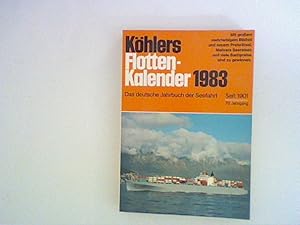 Bild des Verkufers fr Khlers Flotten-Kalender 1983 - Das deutsche Jahrbuch der Seefahrt ; zum Verkauf von ANTIQUARIAT FRDEBUCH Inh.Michael Simon