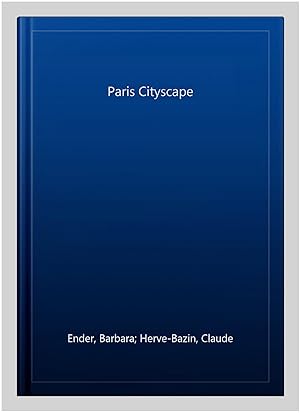 Image du vendeur pour Paris Cityscape mis en vente par GreatBookPrices