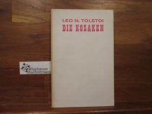 Imagen del vendedor de Die Kosaken : Eine Erz�hlung aus d. Kaukasus. Leo N. Tolstoi. [�bers. von August Scholz] a la venta por Antiquariat im Kaiserviertel | Wimbauer Buchversand