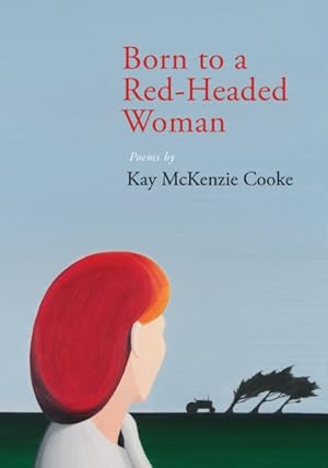 Bild des Verkufers fr Born to a Red-Headed Woman : Poems zum Verkauf von GreatBookPrices