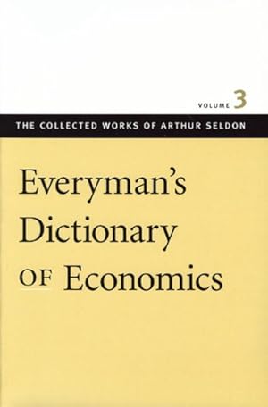 Image du vendeur pour Everyman's Dictionary of Economics mis en vente par GreatBookPrices