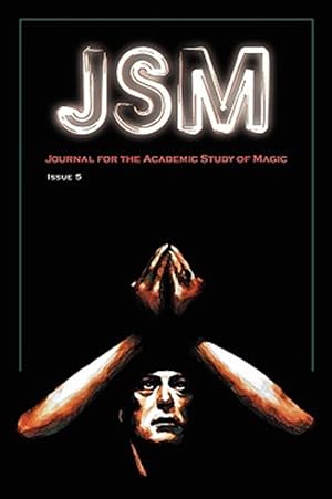 Seller image for Journal for the Academic Study of Magic: Issue 5 for sale by GreatBookPrices