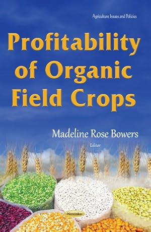 Image du vendeur pour Profitability of Organic Field Crops mis en vente par GreatBookPrices