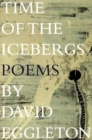 Imagen del vendedor de Time of the Icebergs : Poems a la venta por GreatBookPrices