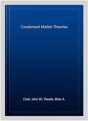 Seller image for Condensed Matter Theories for sale by GreatBookPrices