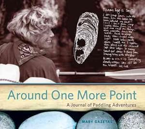 Seller image for Around One More Point : A Journal of Paddling Adventures for sale by GreatBookPrices