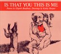 Imagen del vendedor de Is That You This Is Me a la venta por GreatBookPrices