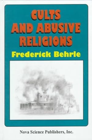 Image du vendeur pour Cults and Abusive Religion mis en vente par GreatBookPrices