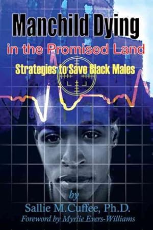 Seller image for Manchild Dying in the Promised Land : Strategies to Save Black Males for sale by GreatBookPrices