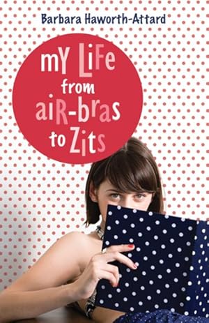 Seller image for My Life from Air-Bras to Zits for sale by GreatBookPrices