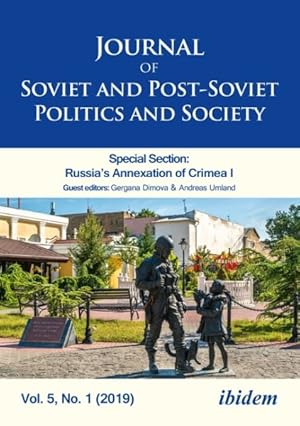 Immagine del venditore per Journal of Soviet and Post-soviet Politics and Society : Special Section: Russia's Annexation of Crimea I venduto da GreatBookPrices