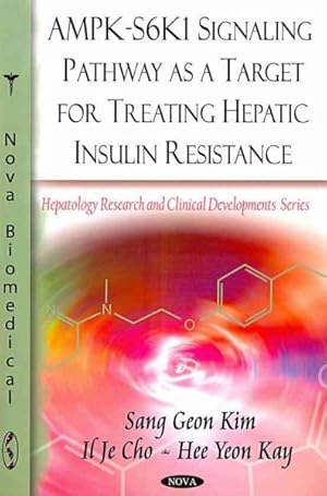 Seller image for AMPK-S6K1 Signaling Pathway As a Target for Treating Hepatic Insulin Resistance for sale by GreatBookPrices