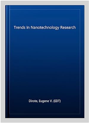 Imagen del vendedor de Trends In Nanotechnology Research a la venta por GreatBookPrices