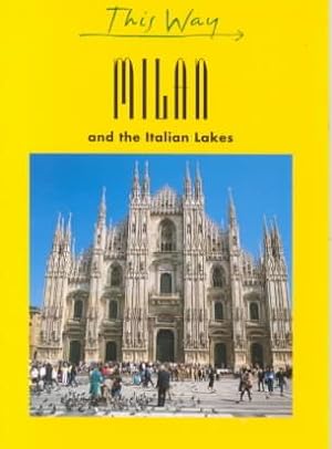 Image du vendeur pour This Way Milan and the Italian Lakes mis en vente par GreatBookPrices