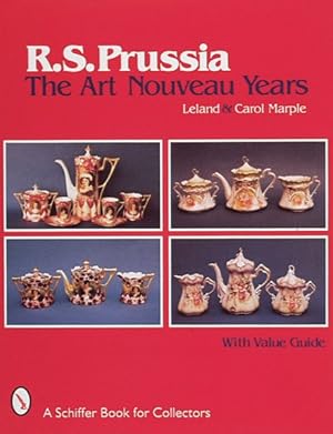 Image du vendeur pour R.S. Prussia : The Art Nouveau Years mis en vente par GreatBookPrices