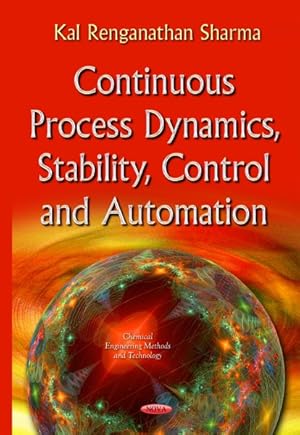 Seller image for Continuous Process Dynamics, Stability, Control and Automation for sale by GreatBookPrices