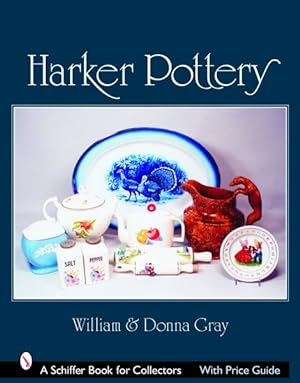 Seller image for Harker Pottery : From Rockingham And Yellowware to Modern for sale by GreatBookPrices