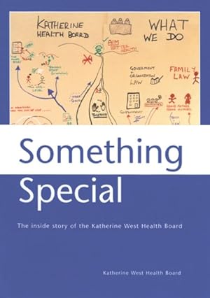 Bild des Verkufers fr Something Special : The Inside Story of the Katherine West Health Board zum Verkauf von GreatBookPrices