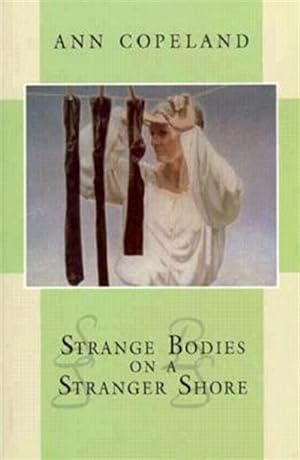 Seller image for Strange Bodies on a Stranger Shore for sale by GreatBookPrices