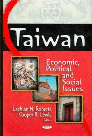 Seller image for Taiwan : Economic, Political and Social Issues for sale by GreatBookPrices