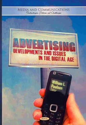 Image du vendeur pour Advertising : Developments and Issues in the Digital Age mis en vente par GreatBookPrices