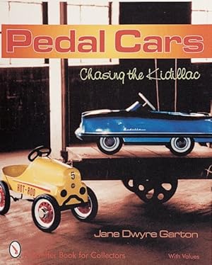Seller image for Pedal Cars : Chasing the Kidillac for sale by GreatBookPrices