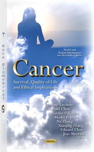 Bild des Verkufers fr Cancer : Survival, Quality of Life and Ethical Implications zum Verkauf von GreatBookPrices