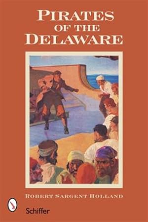 Bild des Verkufers fr Pirates of the Delaware zum Verkauf von GreatBookPrices