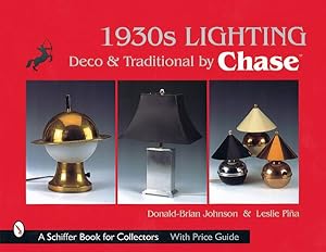 Bild des Verkufers fr 1930S Lighting : Deco & Traditional by Chase zum Verkauf von GreatBookPrices
