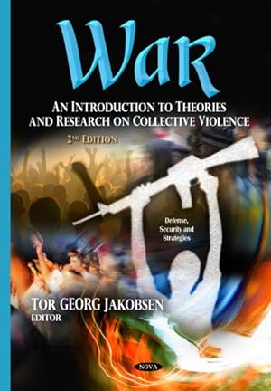 Image du vendeur pour War : An Introduction to Theories and Research on Collective Violence mis en vente par GreatBookPrices