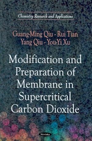 Immagine del venditore per Modification and Preparation of Membrane in Supercritical Carbon Dioxide venduto da GreatBookPrices