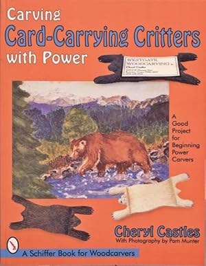 Seller image for Carving Card-Carrying Critters With Power : A Good Project for Beginning Power Carvers for sale by GreatBookPrices