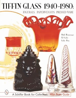 Seller image for Tiffin Glass 1940-1980 : Figurals, Paperweights, Pressed Ware for sale by GreatBookPrices