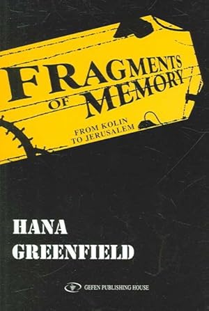 Imagen del vendedor de Fragments of Memory : From Kolin to Jerusalem a la venta por GreatBookPrices