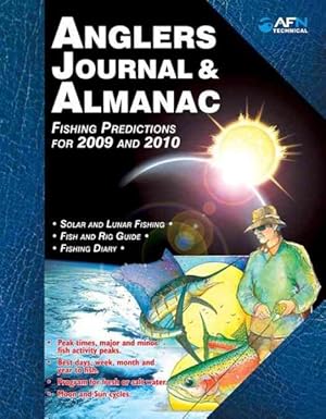 Immagine del venditore per Anglers Journal and Almanac : Tide and Fishing Predictions for 2009 & 2010 venduto da GreatBookPrices