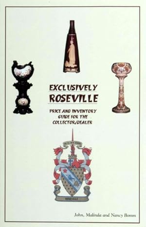 Seller image for Exclusively Roseville : Price and Inventory Guide for the Collector/Dealer for sale by GreatBookPrices