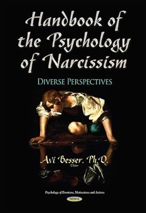 Immagine del venditore per Handbook of the Psychology of Narcissism : Diverse Perspectives venduto da GreatBookPrices