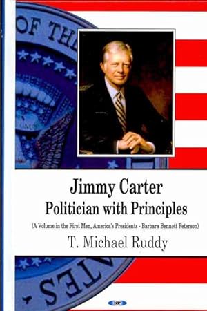 Seller image for Jimmy Carter : Politician With Principles for sale by GreatBookPrices