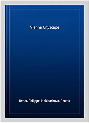 Bild des Verkufers fr Vienna Cityscape zum Verkauf von GreatBookPrices