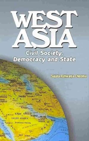 Seller image for West Asia : Civil Society, Democracy and State for sale by GreatBookPrices