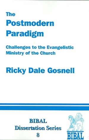 Seller image for Postmodern Paradigm : Challenges to the Evangelistic Ministry of the Church for sale by GreatBookPrices